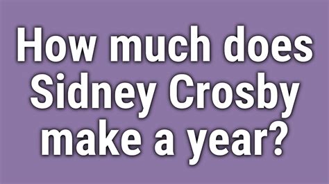 how much does crosby make a year